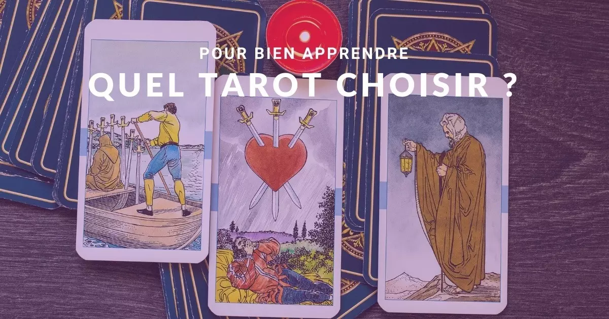 Tarot Divinatoire : tout ce que vous devez savoir