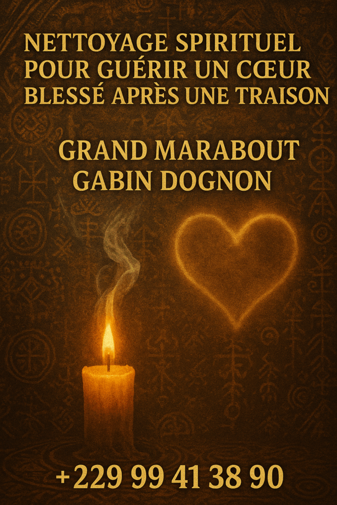 Nettoyage spirituel pour guérir un cœur blessé après une trahison