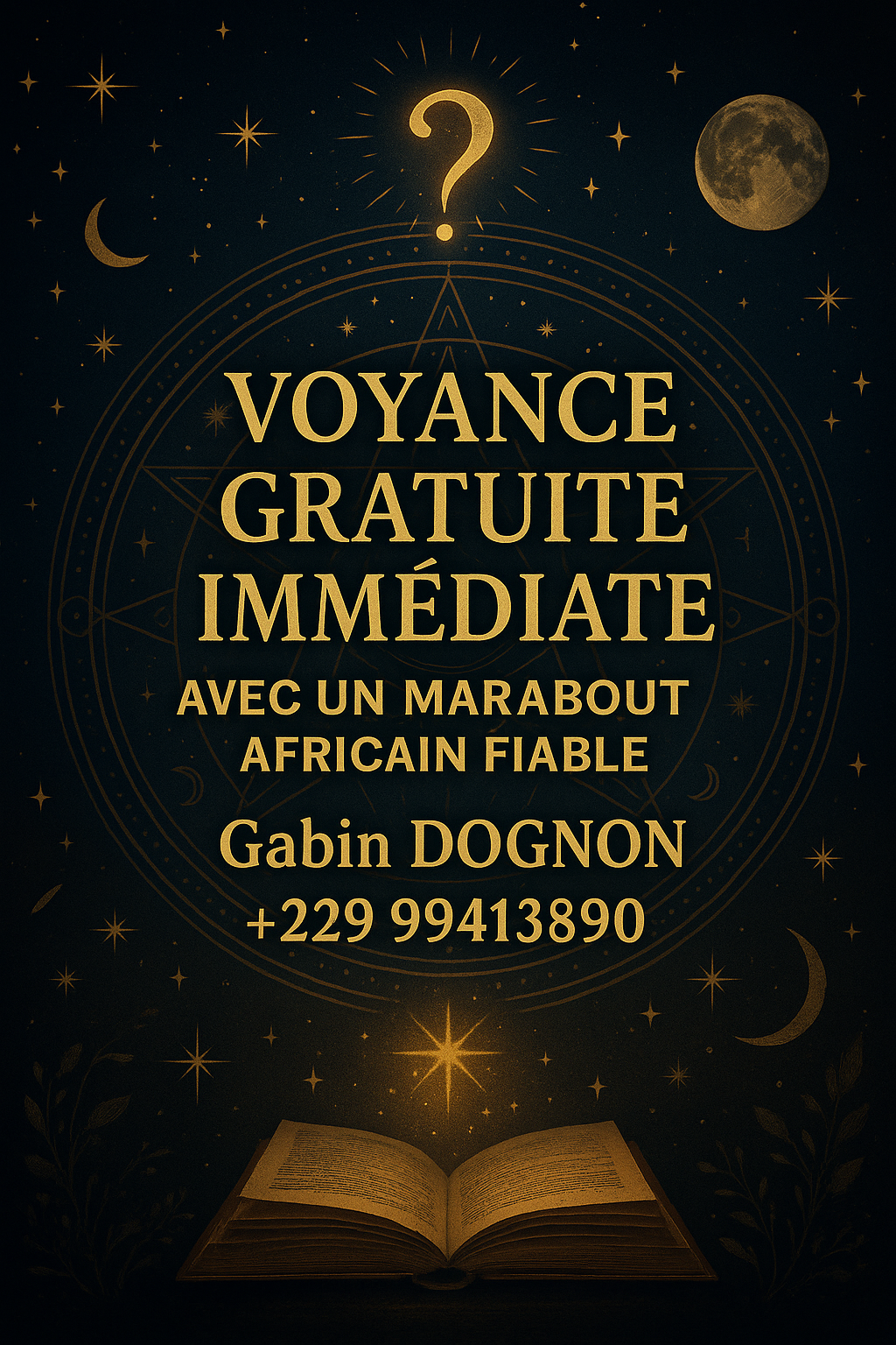 Voyance Gratuite Immédiate avec un Marabout Africain Fiable Gabin DOGNON